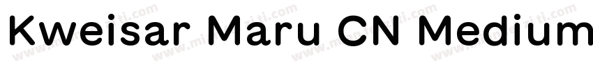 Kweisar Maru CN Medium字体转换